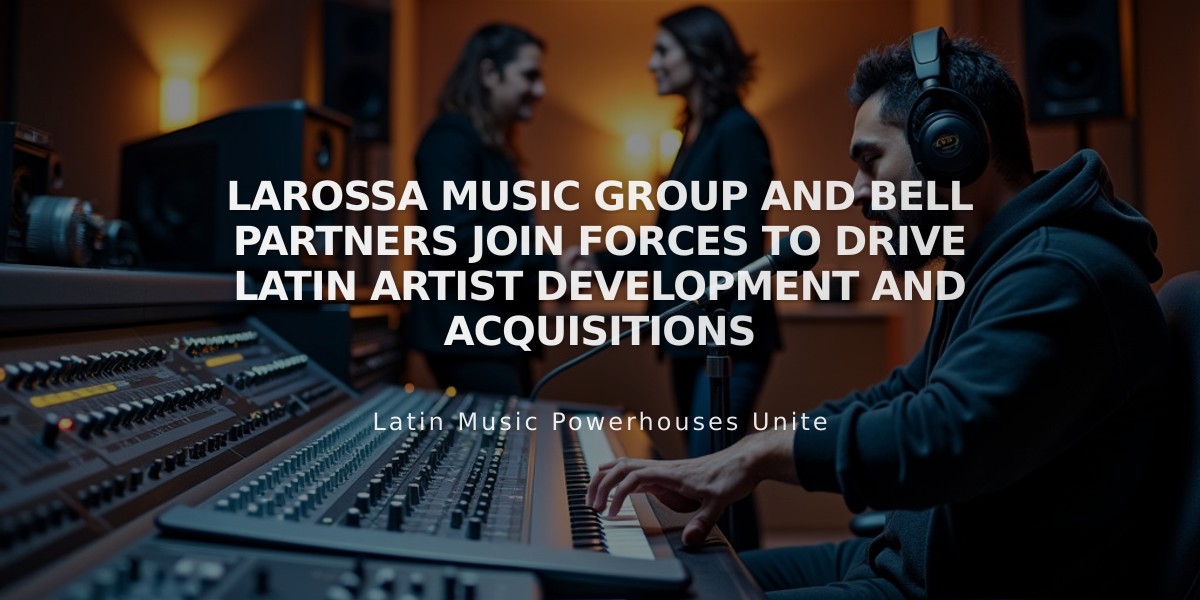 Larossa Music Group and Bell Partners Join Forces to Drive Latin Artist Development and Acquisitions