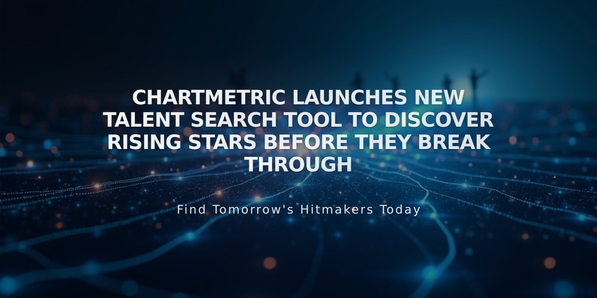 Chartmetric Launches New Talent Search Tool to Discover Rising Stars Before They Break Through