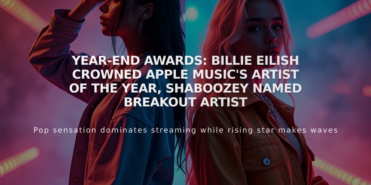 Year-End Awards: Billie Eilish Crowned Apple Music's Artist of the Year, Shaboozey Named Breakout Artist