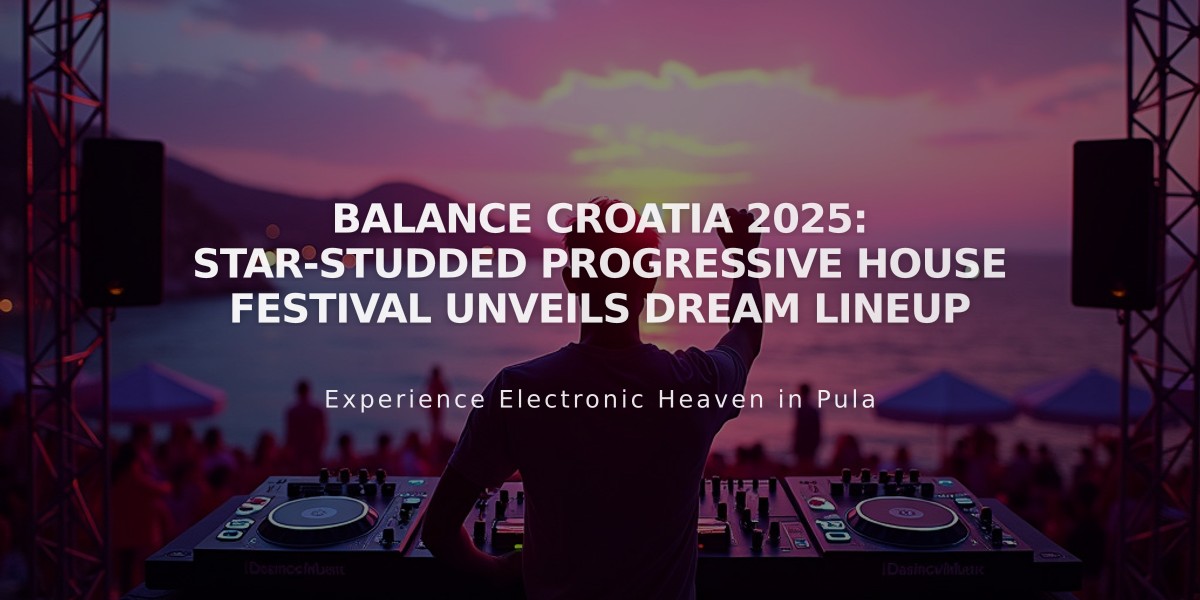 Balance Croatia 2025: Star-Studded Progressive House Festival Unveils Dream Lineup