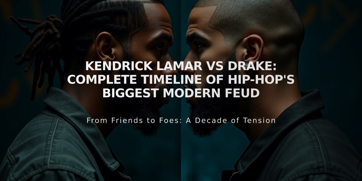 Kendrick Lamar vs Drake: Complete Timeline of Hip-Hop's Biggest Modern Feud