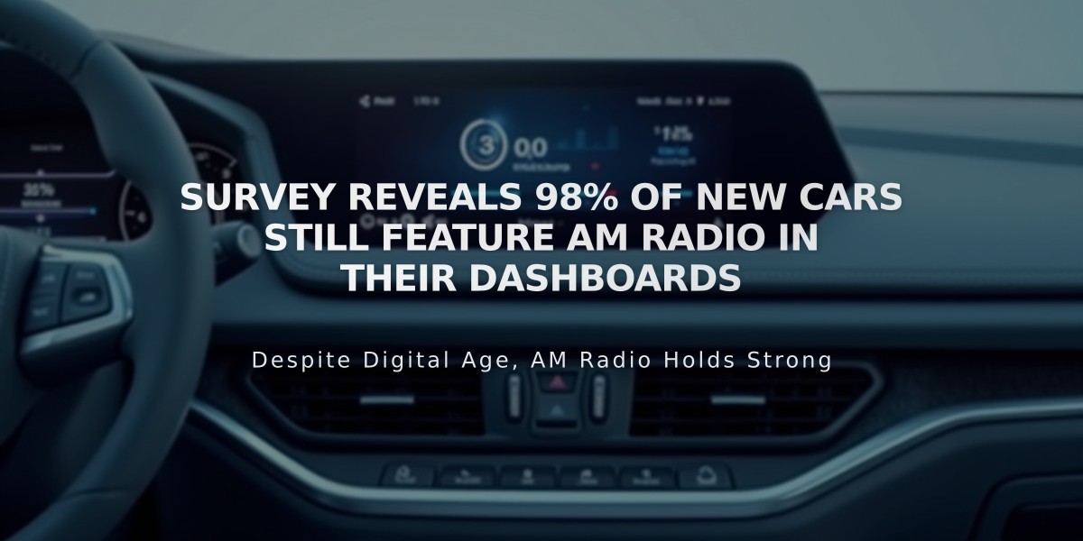 Survey Reveals 98% of New Cars Still Feature AM Radio in Their Dashboards