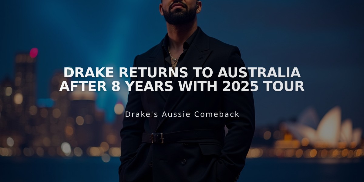 Drake Returns to Australia After 8 Years with 2025 Tour