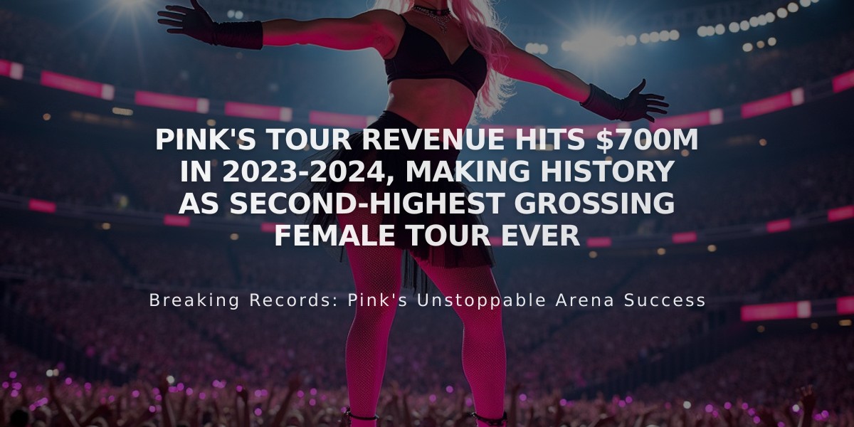 Pink's Tour Revenue Hits $700M in 2023-2024, Making History as Second-Highest Grossing Female Tour Ever