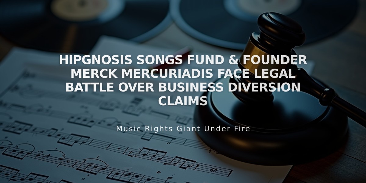 Hipgnosis Songs Fund & Founder Merck Mercuriadis Face Legal Battle Over Business Diversion Claims