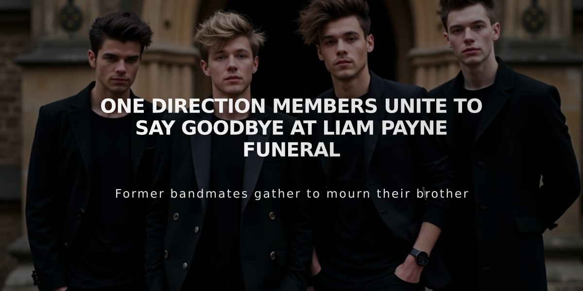 One Direction Members Unite to Say Goodbye at Liam Payne Funeral