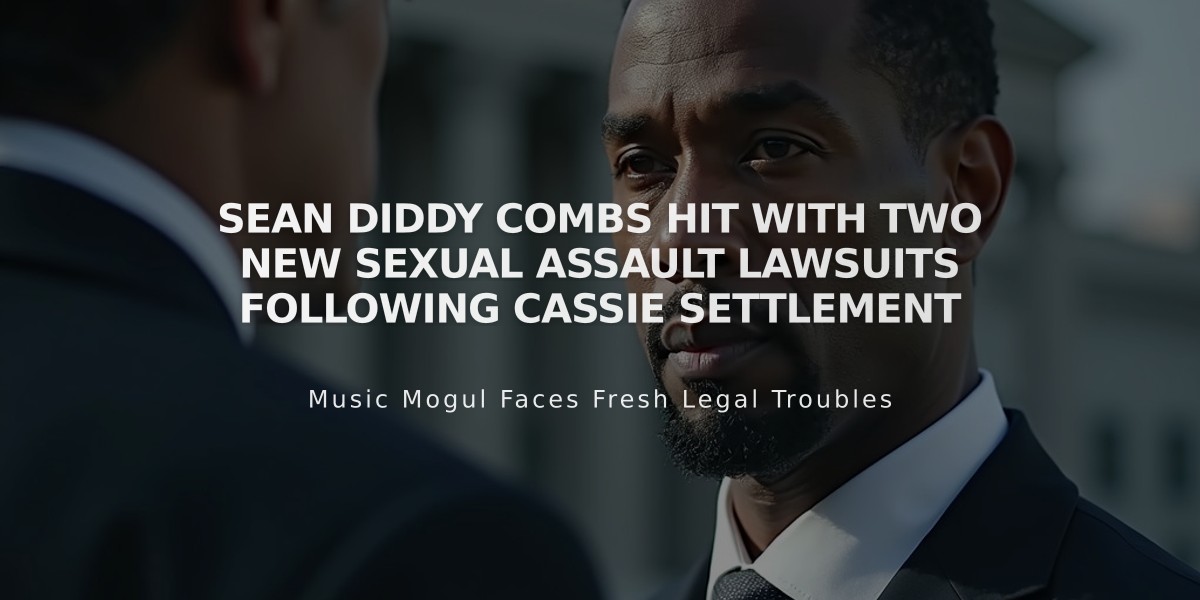 Sean Diddy Combs Hit With Two New Sexual Assault Lawsuits Following Cassie Settlement