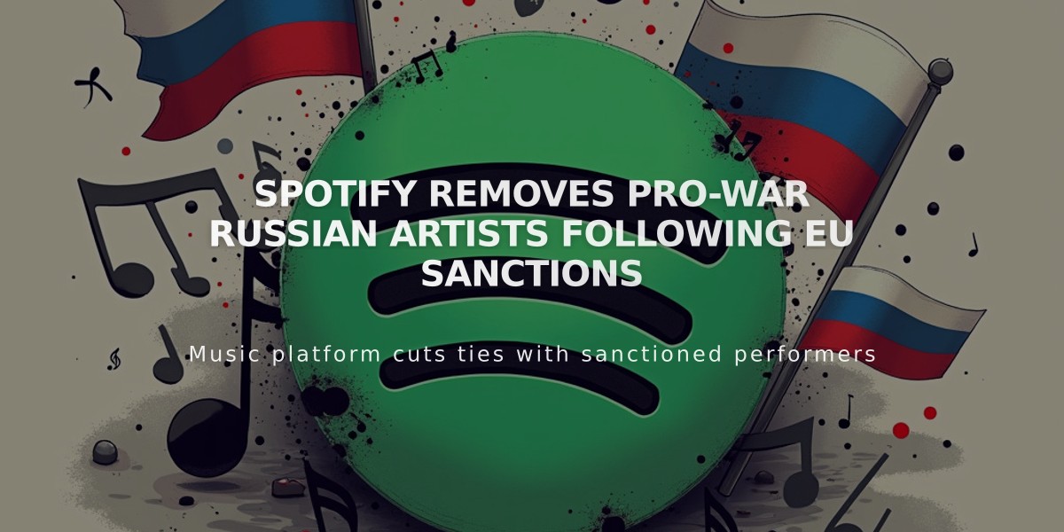 Spotify Removes Pro-War Russian Artists Following EU Sanctions