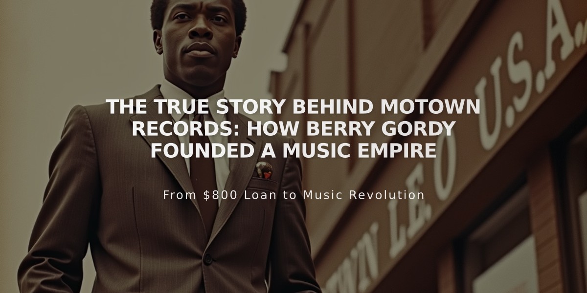 The True Story Behind Motown Records: How Berry Gordy Founded a Music Empire