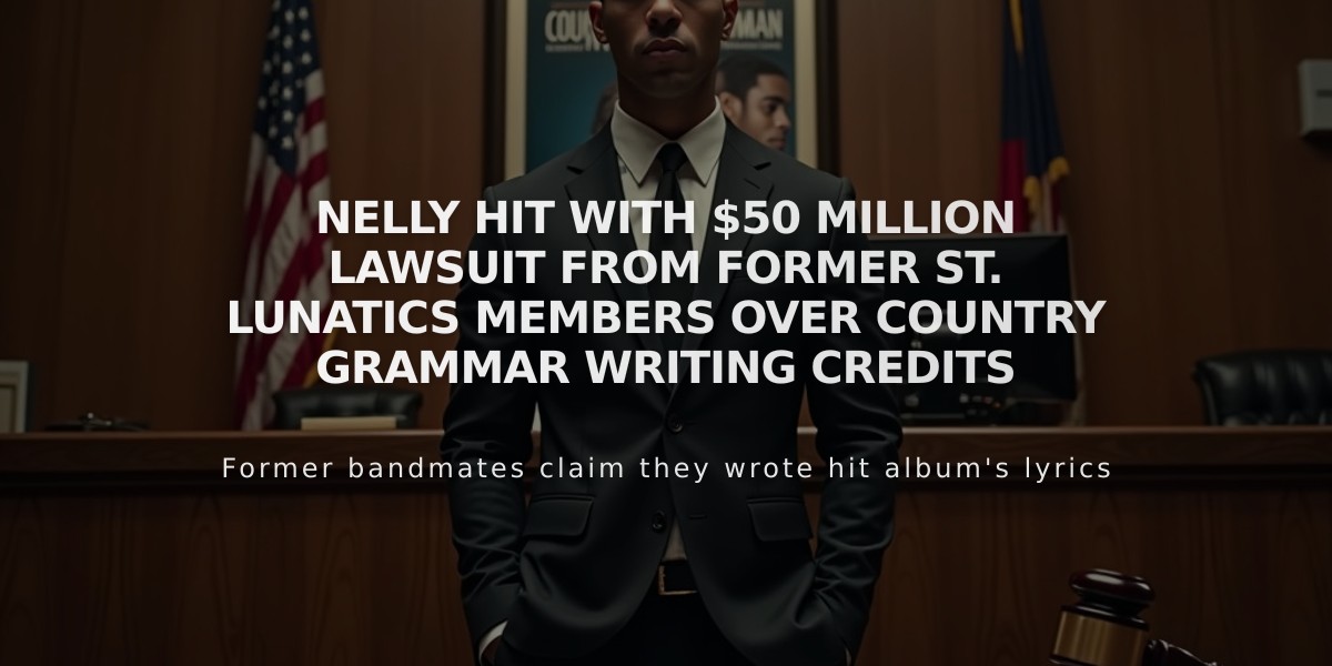 Nelly Hit with $50 Million Lawsuit from Former St. Lunatics Members Over Country Grammar Writing Credits