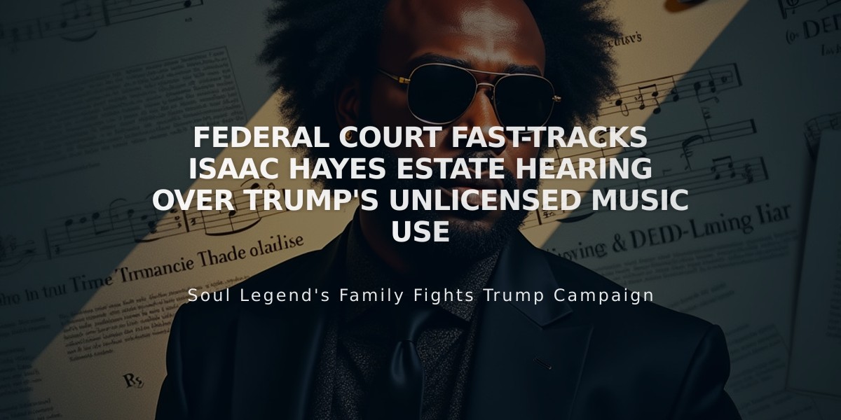 Federal Court Fast-Tracks Isaac Hayes Estate Hearing Over Trump's Unlicensed Music Use