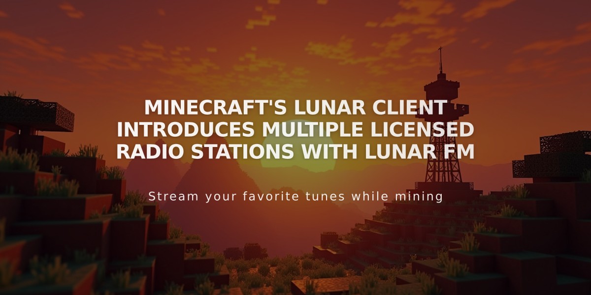 Minecraft's Lunar Client Introduces Multiple Licensed Radio Stations with Lunar FM