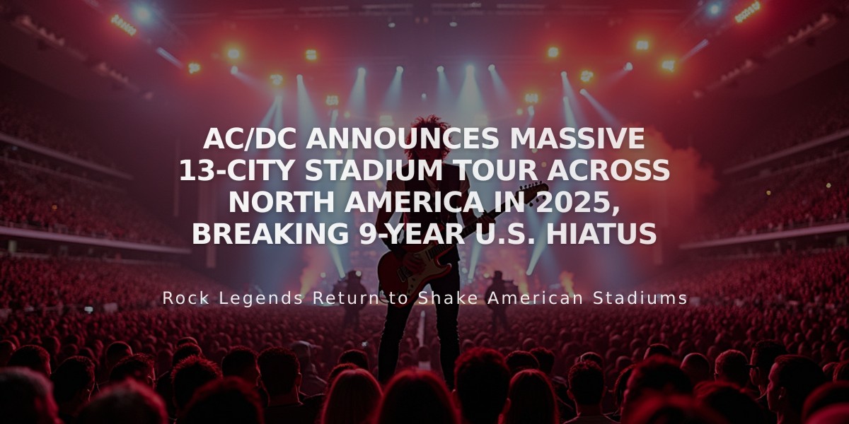 AC/DC Announces Massive 13-City Stadium Tour Across North America in 2025, Breaking 9-Year U.S. Hiatus