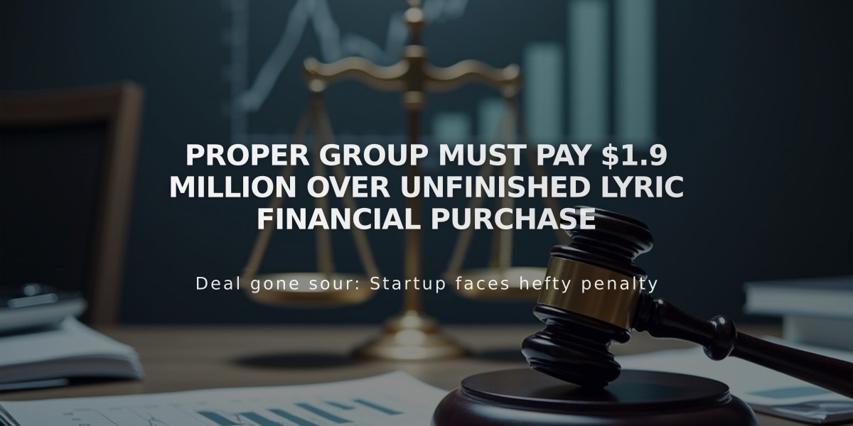 Proper Group Must Pay $1.9 Million Over Unfinished Lyric Financial Purchase