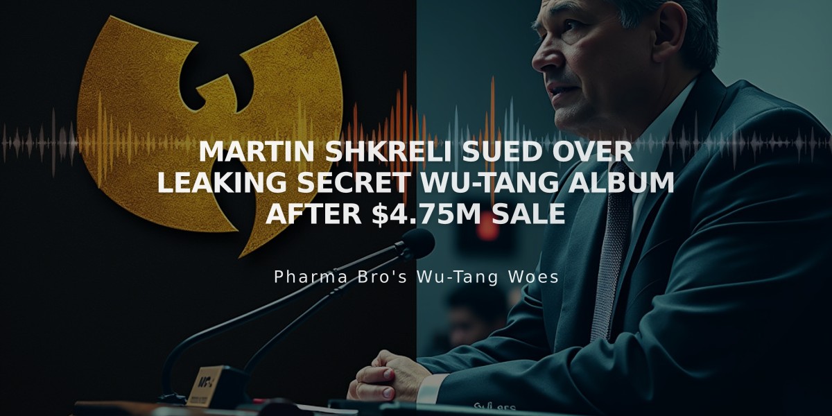 Martin Shkreli Sued Over Leaking Secret Wu-Tang Album After $4.75M Sale