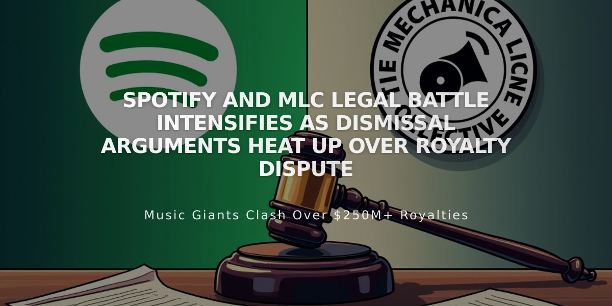 Spotify and MLC Legal Battle Intensifies as Dismissal Arguments Heat Up Over Royalty Dispute