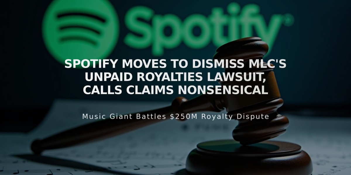 Spotify Moves to Dismiss MLC's Unpaid Royalties Lawsuit, Calls Claims Nonsensical