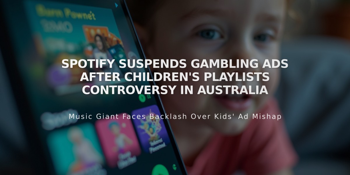 Spotify Suspends Gambling Ads After Children's Playlists Controversy in Australia