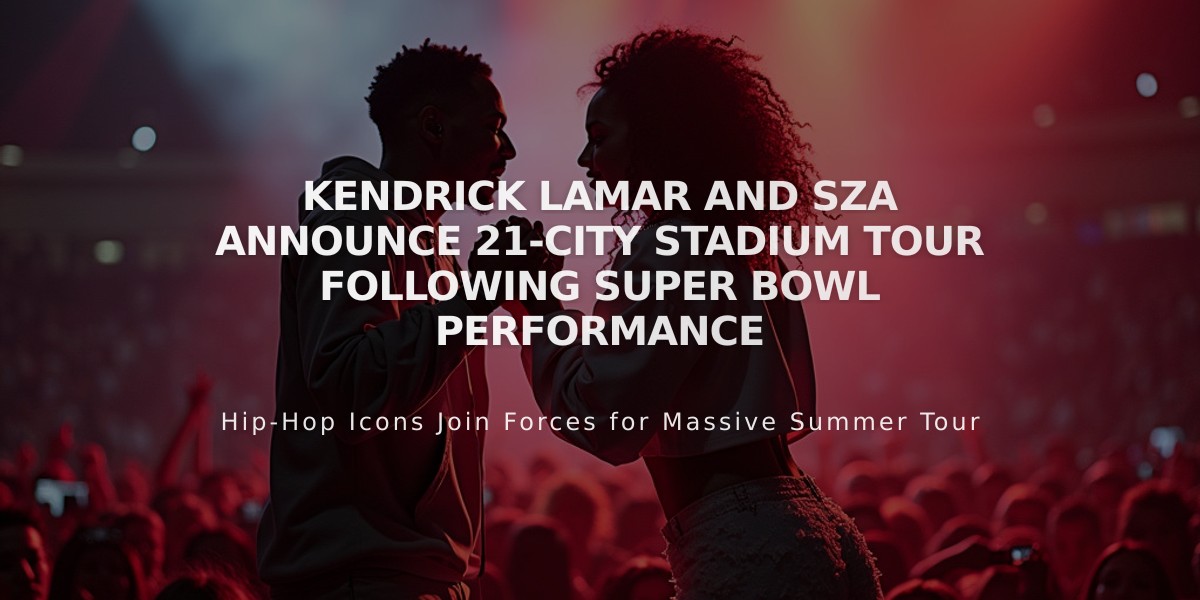 Kendrick Lamar and SZA Announce 21-City Stadium Tour Following Super Bowl Performance