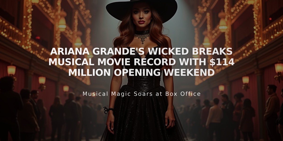 Ariana Grande's Wicked Breaks Musical Movie Record with $114 Million Opening Weekend