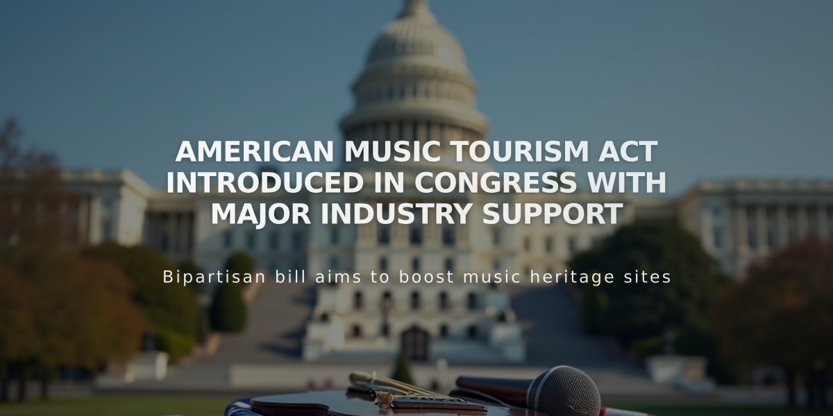 American Music Tourism Act Introduced in Congress With Major Industry Support