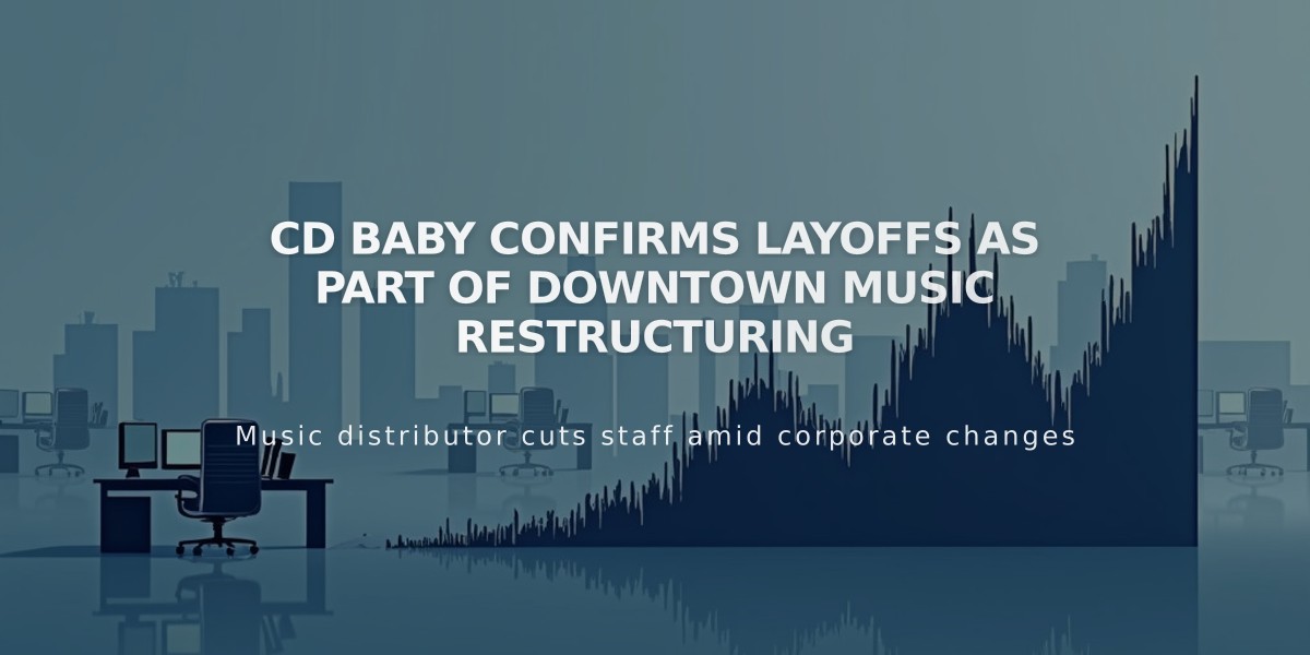 CD Baby Confirms Layoffs as Part of Downtown Music Restructuring