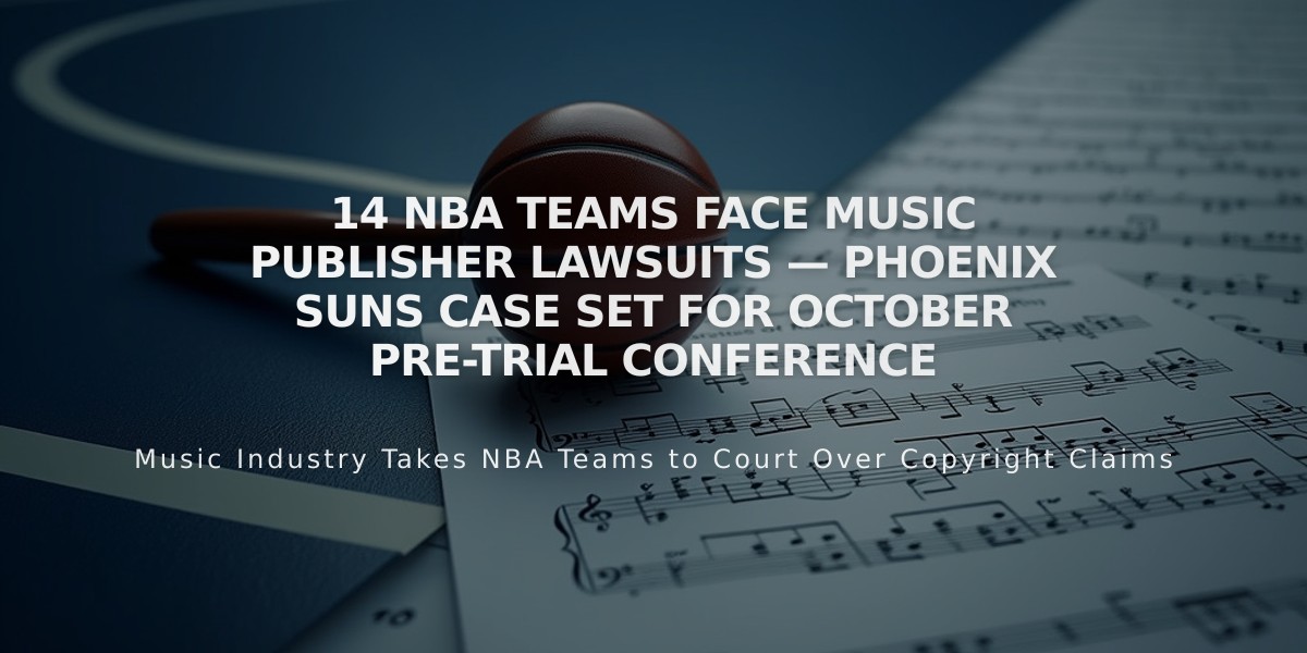 14 NBA Teams Face Music Publisher Lawsuits — Phoenix Suns Case Set for October Pre-Trial Conference