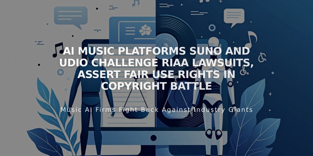 AI Music Platforms Suno and Udio Challenge RIAA Lawsuits, Assert Fair Use Rights in Copyright Battle