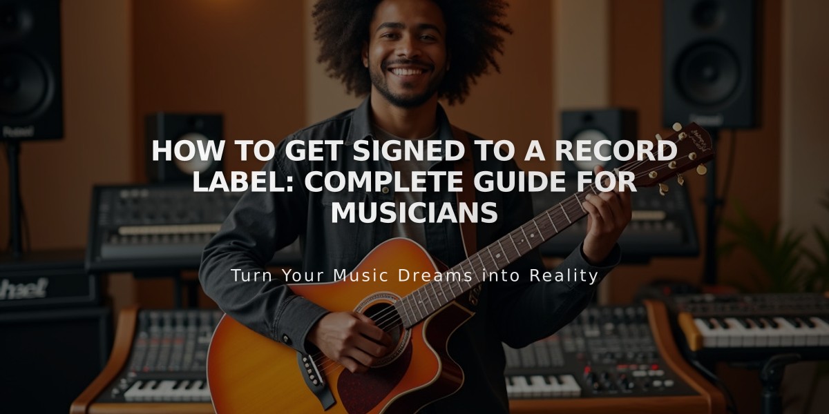 How to Get Signed to a Record Label: Complete Guide for Musicians