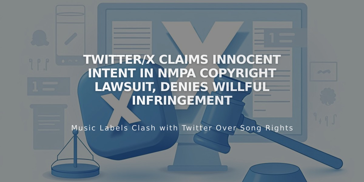 Twitter/X Claims Innocent Intent in NMPA Copyright Lawsuit, Denies Willful Infringement