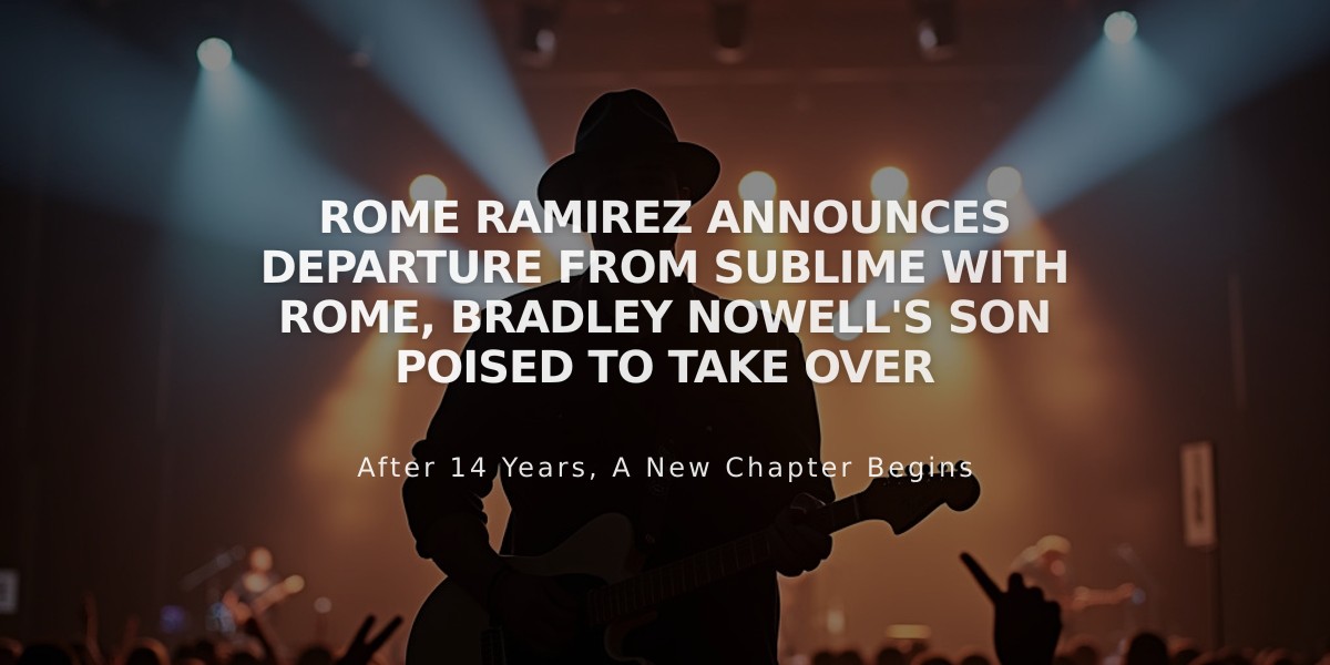 Rome Ramirez Announces Departure from Sublime With Rome, Bradley Nowell's Son Poised to Take Over