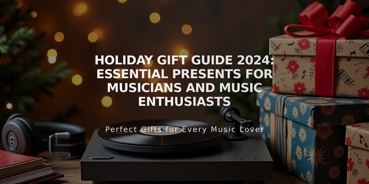 Holiday Gift Guide 2024: Essential Presents for Musicians and Music Enthusiasts