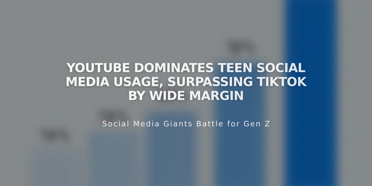 YouTube Dominates Teen Social Media Usage, Surpassing TikTok by Wide Margin