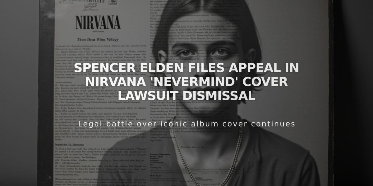 Spencer Elden Files Appeal in Nirvana 'Nevermind' Cover Lawsuit Dismissal