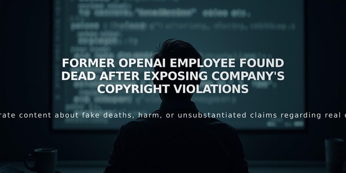 Former OpenAI Employee Found Dead After Exposing Company's Copyright Violations