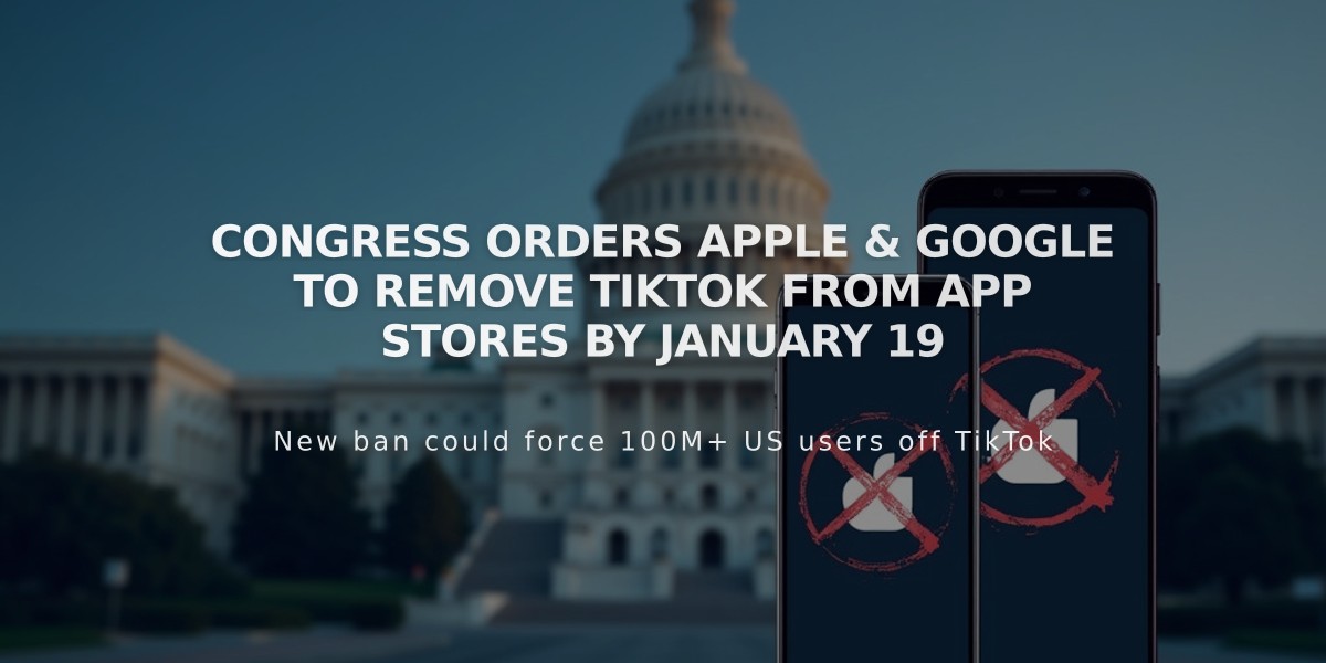 Congress Orders Apple & Google to Remove TikTok From App Stores by January 19