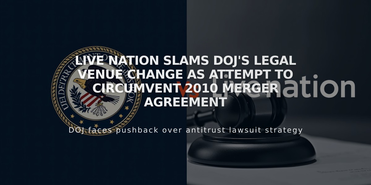 Live Nation Slams DOJ's Legal Venue Change as Attempt to Circumvent 2010 Merger Agreement