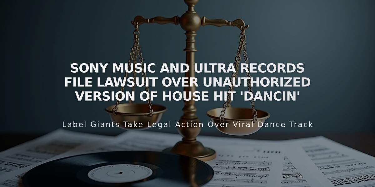 Sony Music and Ultra Records File Lawsuit Over Unauthorized Version of House Hit 'Dancin'