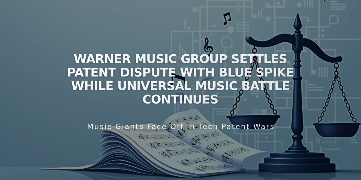 Warner Music Group Settles Patent Dispute with Blue Spike While Universal Music Battle Continues