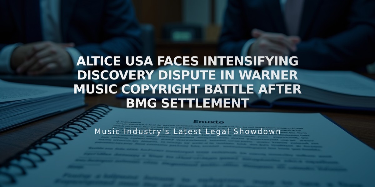 Altice USA Faces Intensifying Discovery Dispute in Warner Music Copyright Battle After BMG Settlement