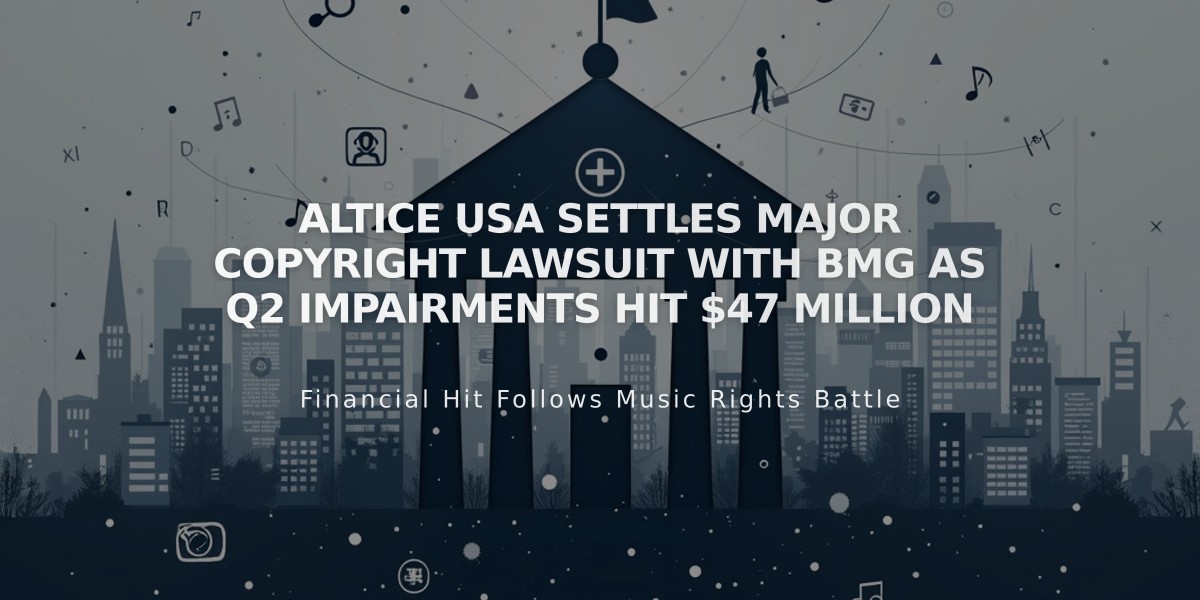 Altice USA Settles Major Copyright Lawsuit with BMG as Q2 Impairments Hit $47 Million