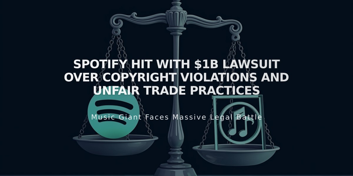 Spotify Hit with $1B Lawsuit Over Copyright Violations and Unfair Trade Practices