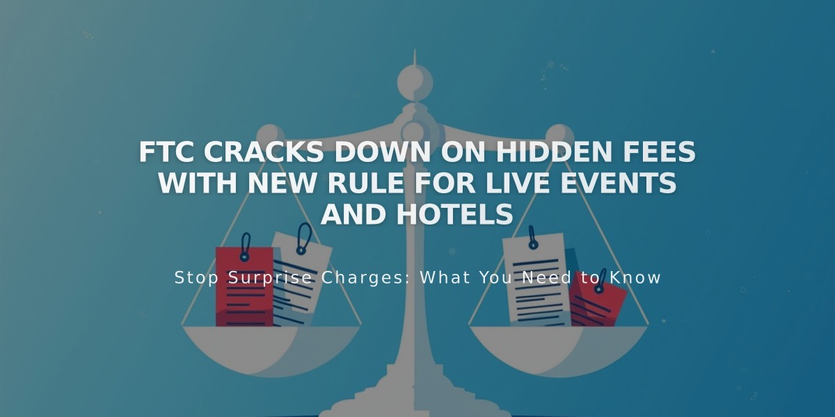 FTC Cracks Down on Hidden Fees with New Rule for Live Events and Hotels