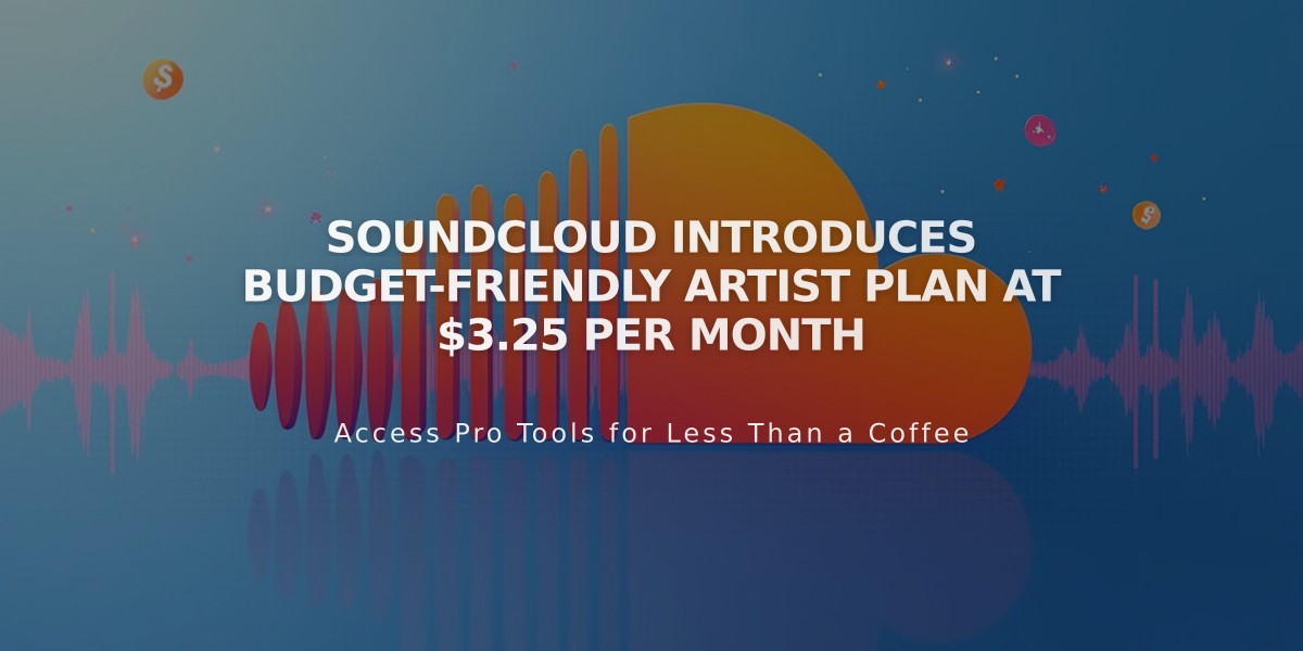 SoundCloud Introduces Budget-Friendly Artist Plan at $3.25 per Month