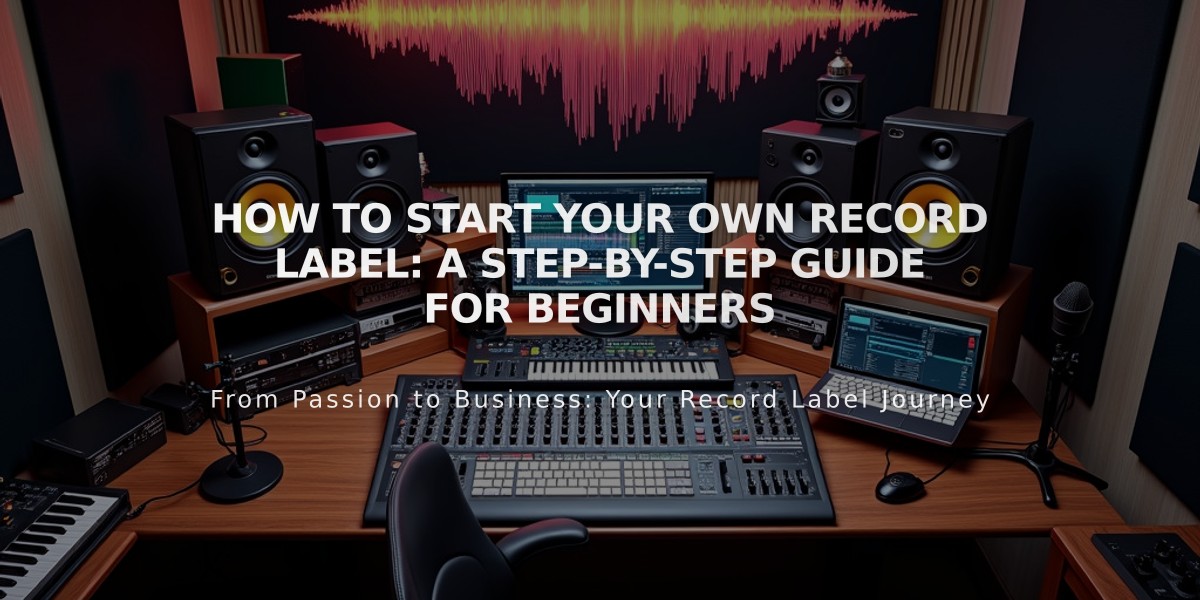 How to Start Your Own Record Label: A Step-by-Step Guide for Beginners