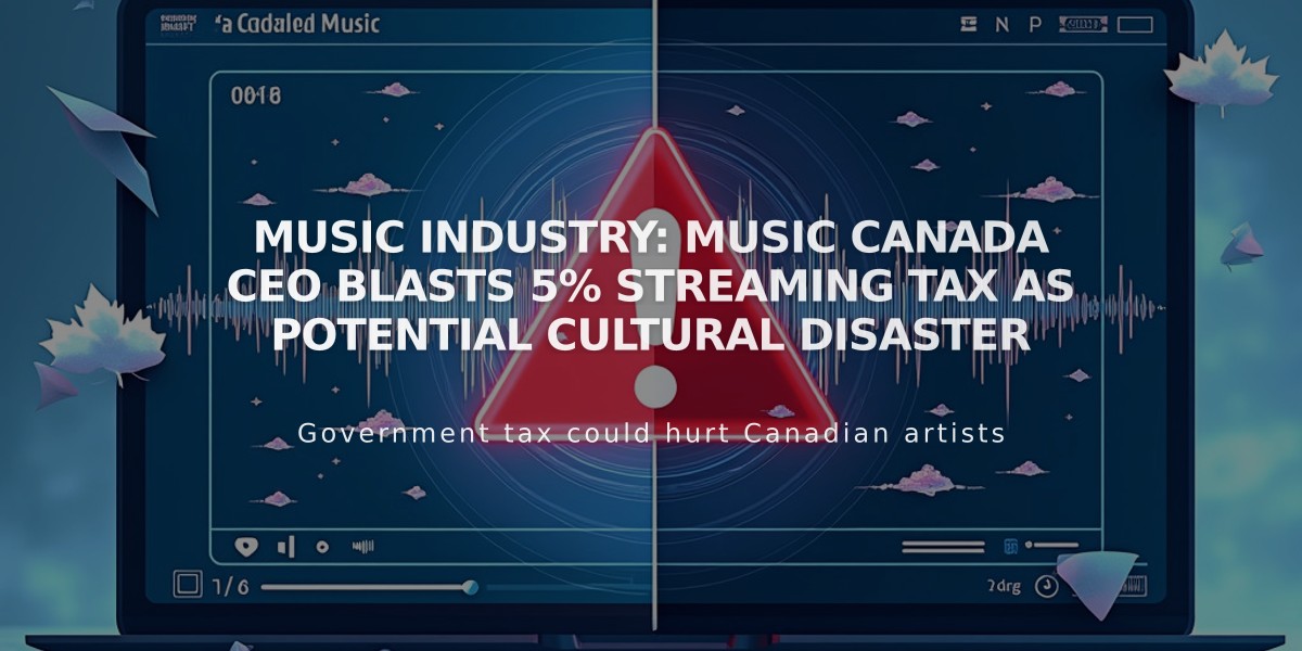 Music Industry: Music Canada CEO Blasts 5% Streaming Tax as Potential Cultural Disaster