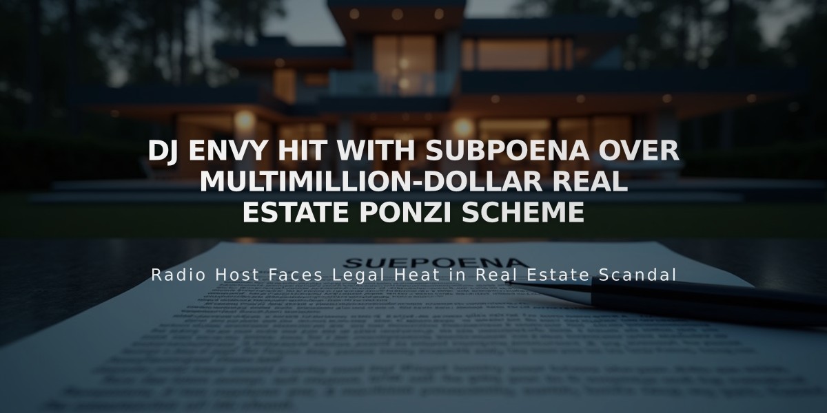 DJ Envy Hit With Subpoena Over Multimillion-Dollar Real Estate Ponzi Scheme