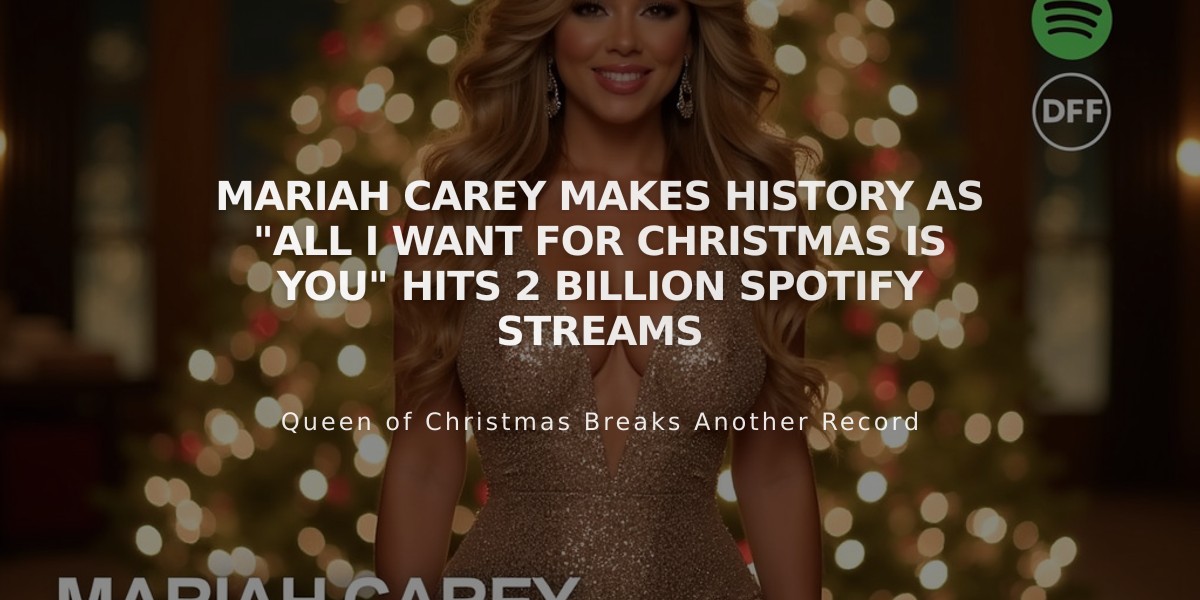 Mariah Carey Makes History as "All I Want For Christmas Is You" Hits 2 Billion Spotify Streams