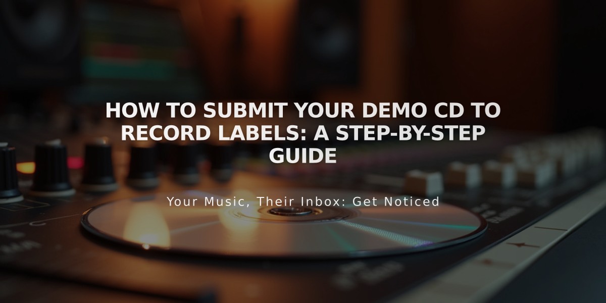 How to Submit Your Demo CD to Record Labels: A Step-by-Step Guide