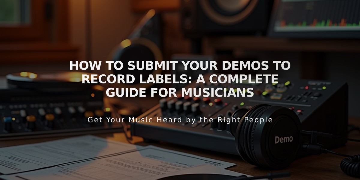 How to Submit Your Demos to Record Labels: A Complete Guide for Musicians